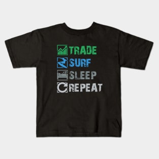 Trade  Surf  Sleep  Repeat Kids T-Shirt